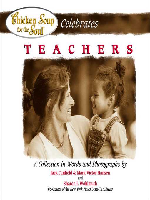 Title details for Chicken Soup for the Soul Celebrates Teachers by Jack Canfield - Available